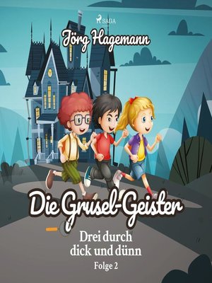 cover image of Die Grusel-Geister (Drei durch dick und dünn, Folge 2)